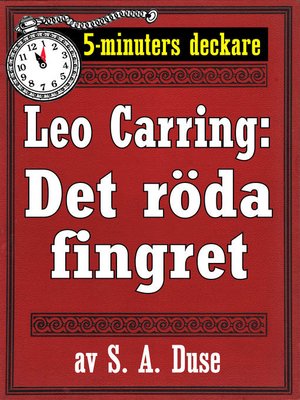 cover image of 5-minuters deckare. Leo Carring: Det röda fingret. Detektivberättelse